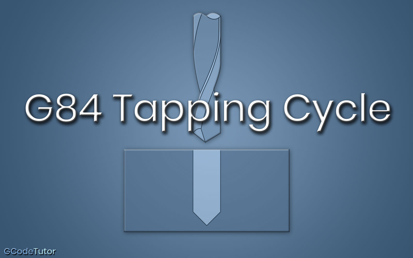 G84 Tapping Cycle