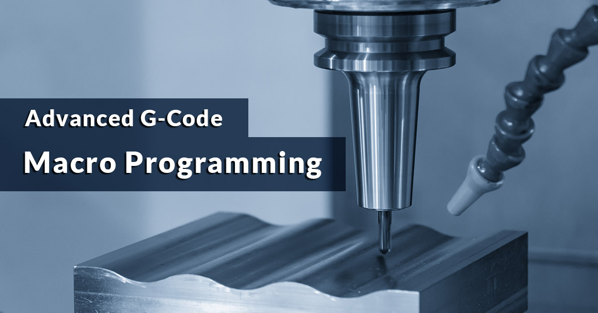 CNC Macro Programming - G-Code Tutor