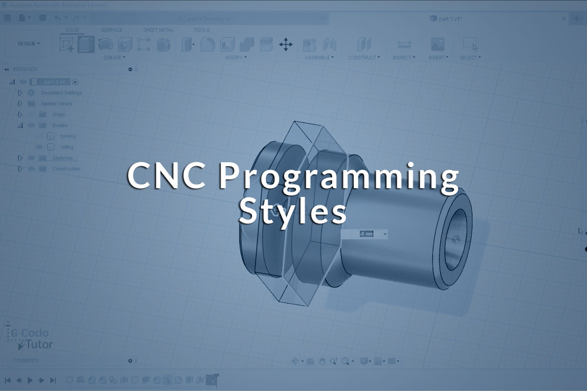 CNC Programming Styles
