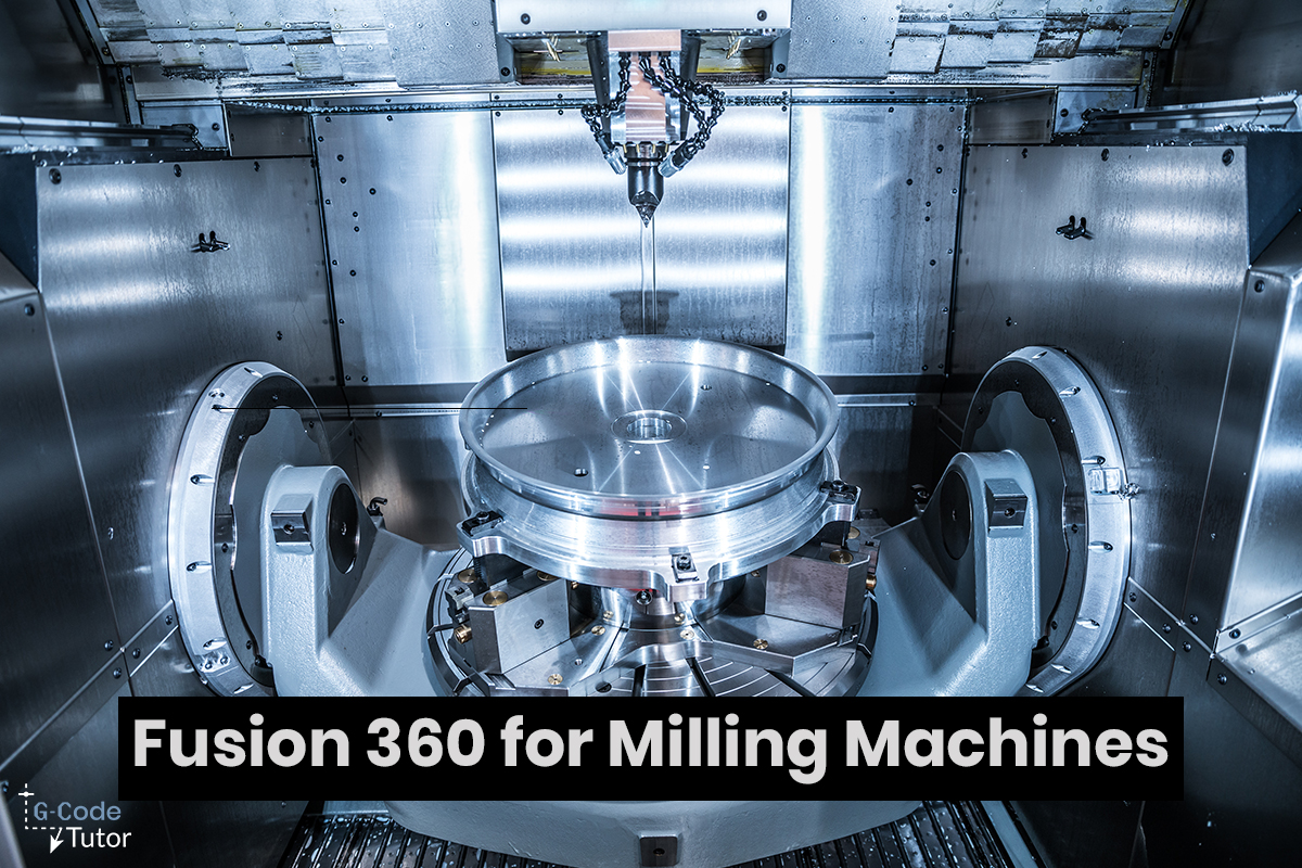 fusion 360 milling